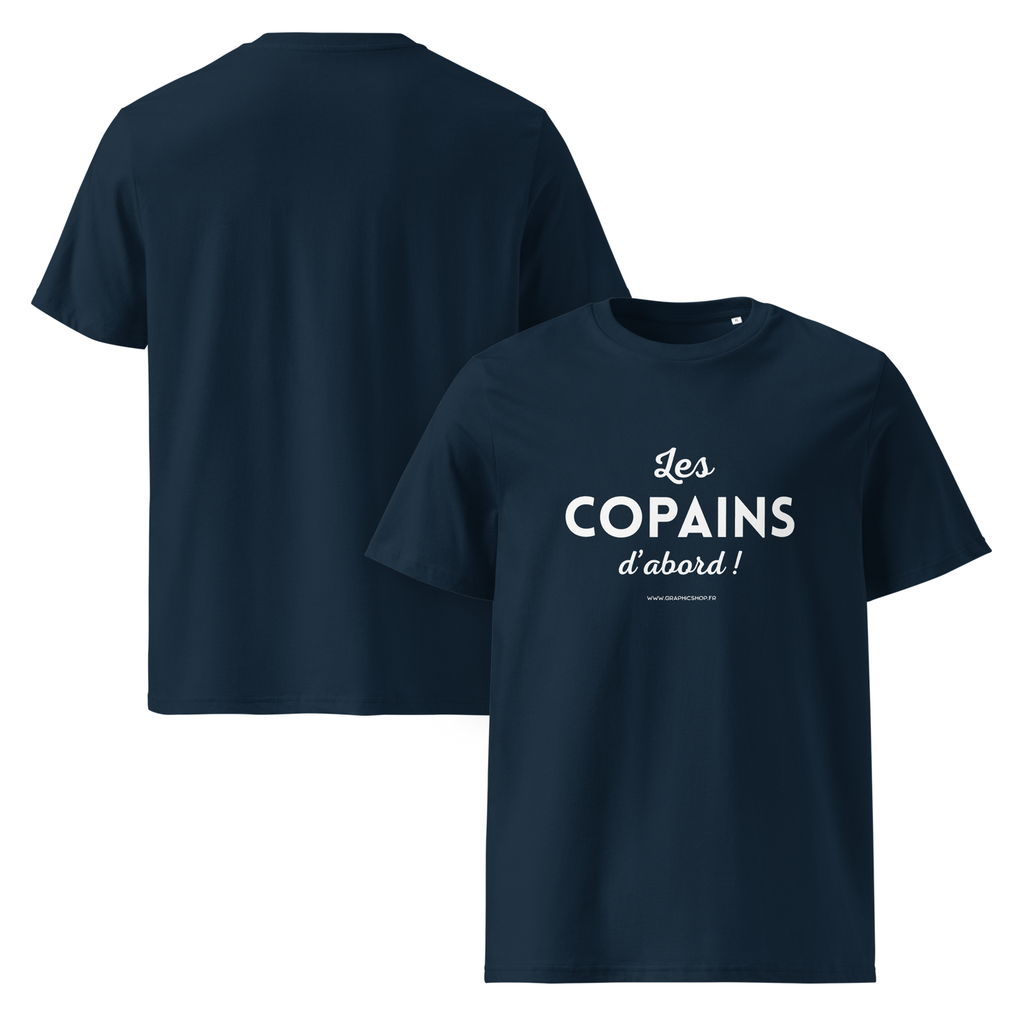 T-shirt Bio « Les Copains d’abord ! » – Unisexe – Bleu Marine