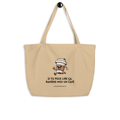 Grand tote bag en coton bio – Ramène-moi un café – Édition Graphicshop