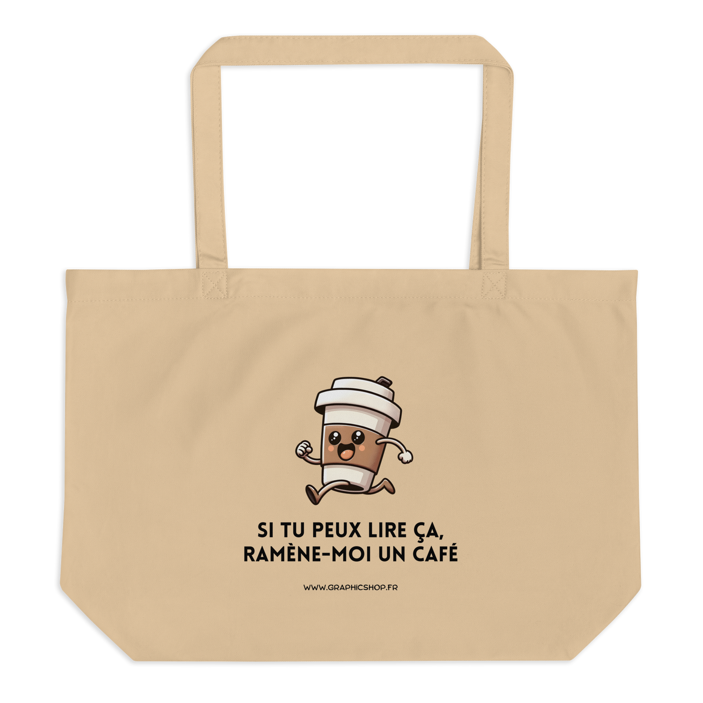 Grand tote bag en coton bio – Ramène-moi un café – Édition Graphicshop