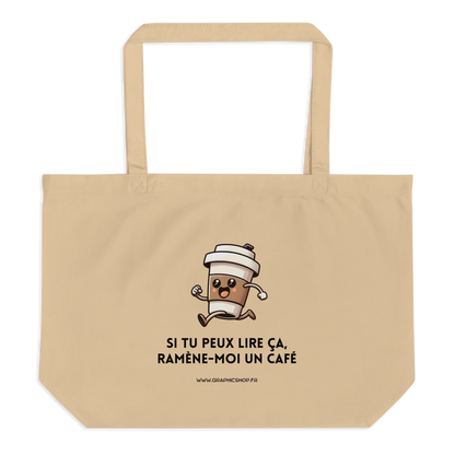 Grand tote bag en coton bio – Ramène-moi un café – Édition Graphicshop