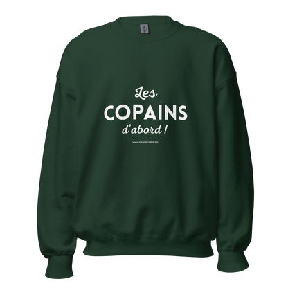 Sweat “Les Copains d’abord !” - Vert sapin