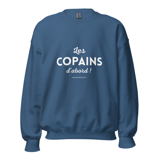 Sweat “Les Copains d’abord !” - Couleur indigo