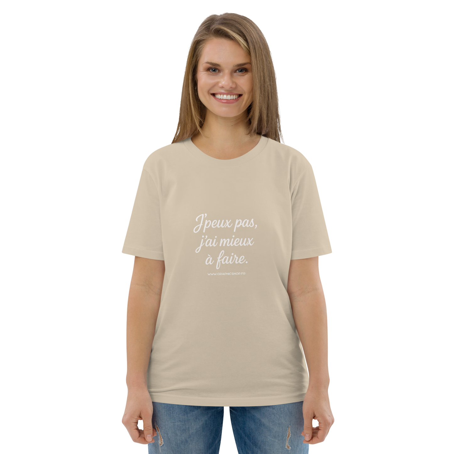 T-shirt Bio « J’peux pas, j’ai mieux à faire. » – Unisexe – Sable Doux