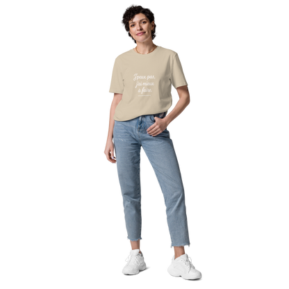 T-shirt Bio « J’peux pas, j’ai mieux à faire. » – Unisexe – Sable Doux